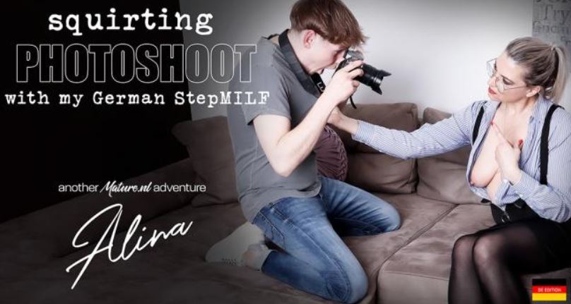 MatureNL – Fucking my 53 year old German Squirting stepMILF Alina during a photoshoot and make her cum