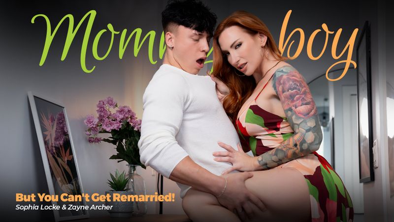 MommysBoy – I Sophia Locke But You Can’t Get Remarried