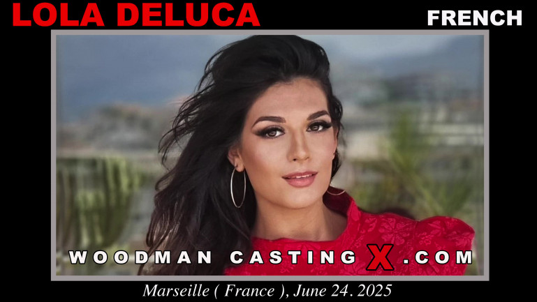 WoodmanCastingX – Lola Deluca